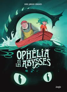 Ophélia Et Les Abysses - Tome 1