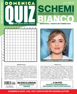 Domenica Quiz Schemi in Bianco N.15 - Agosto-Settembre 2025
