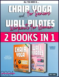 Wall Pilates & Chair Yoga for Seniors - 2 Books in 1 (Italian Edition)