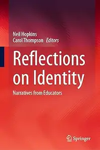 Reflections on Identity: Narratives from Educators