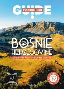 Raphaël de Casabianca, Nicolas Jury, "Bosnie-Herzégovine : Very green trip au coeur des Balkans"