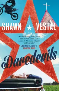 «Daredevils» by Shawn Vestal