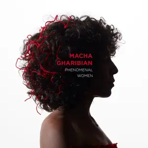 Macha Gharibian-PHENOMENAL WOMEN (2025) [Official Digital Download]