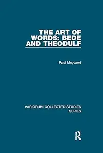The Art of Words: Bede and Theodulf