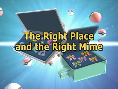 Pokemon - 0404-08x40 Advanced 132 Battle 40 - The Right Place and the Right Mime