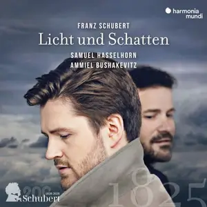 Samuel Hasselhorn, Ammiel Bushakevitz - Schubert: Licht und Schatten (2025)