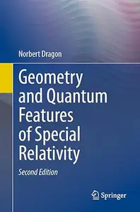 Geometry and Quantum Features of Special Relativity (2nd Edition)