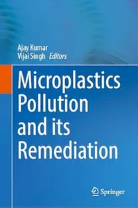 Microplastics Pollution and its Remediation