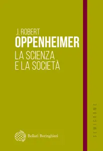 La scienza e la società - Robert J. Oppenheimer