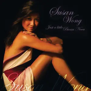 Susan Wong - Just a Little Bossa Nova (Remastered) (2005/2026) [Official Digital Download 24/48]