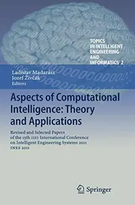 Aspects of Computational Intelligence: Theory and Applications: Revised and Selected Papers of the 15th IEEE International Conf