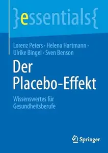 Der Placebo-Effekt: Wissenswertes für Gesundheitsberufe