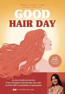 Malika Lemzili-Costil, "Good hair day : Un guide inclusif pour toutes les chevelures"