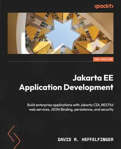 Jakarta EE Application Development - Second Edition: Build enterprise applications with Jakarta CDI