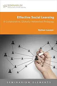 Effective Social Learning: A Collaborative, Globally-Networked Pedagogy