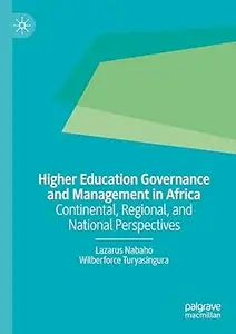 Higher Education Governance and Management in Africa: Continental, Regional, and National Perspectives