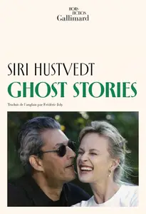 Siri Hustvedt, "Ghost Stories"