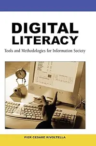 Digital Literacy: Tools and Methodologies for Information Society