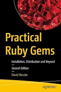 Practical Ruby Gems (2nd Edition)