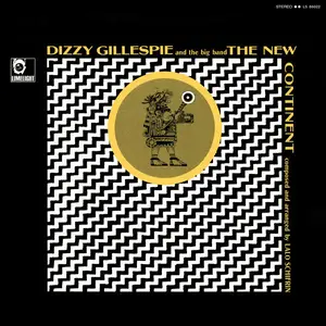 Dizzy Gillespie - The New Continent (1962/2025)