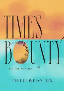 Time's Bounty: Rethinking Aging