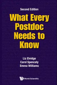 What Every Postdoc Needs To Know (2nd Edition)