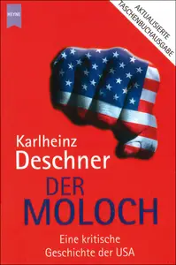 Der Moloch. Eine kritische Geschichte der USA