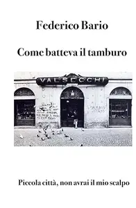 Come batteva il tamburo: Piccola città, non avrai il mio scalpo