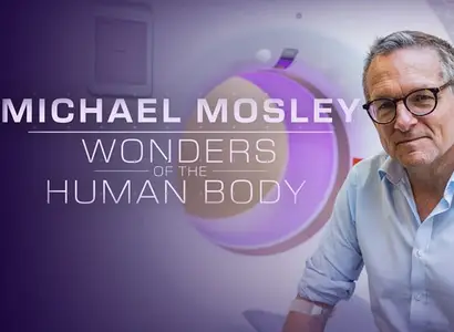 Michael Mosley: Wonders Of The Human Body (2024)