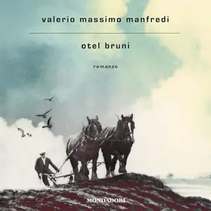 «Otel Bruni» by Valerio Massimo Manfredi