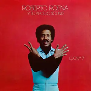 Roberto Roena y su Apollo Sound - Lucky 7 (Remastered 2026) (1975/2026) [Official Digital Download 24/192]