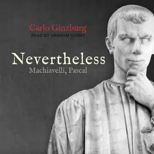 Nevertheless: Machiavelli, Pascal