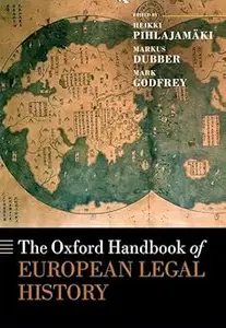 The Oxford Handbook of European Legal History