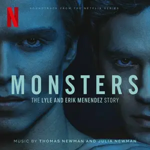 Thomas Newman, Julia Newman - Monsters: The Lyle and Erik Menendez Story Soundtrack (2024)