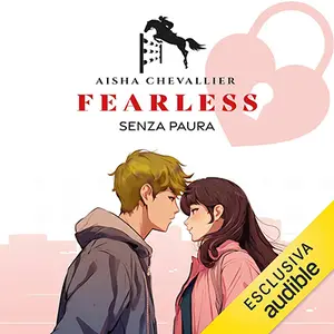 «Fearless (Italian Edition): Senza paura» by Aisha Chevalier