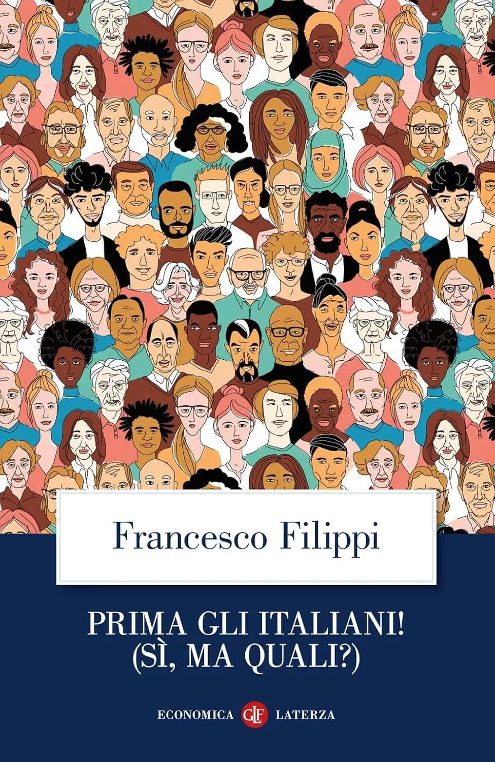 Francesco Filippi - Prima gli italiani! (sì, ma quali?)