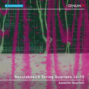 Asasello-Quartett - Shostakovich String Quartets 14-15 (2025) [Official Digital Download]