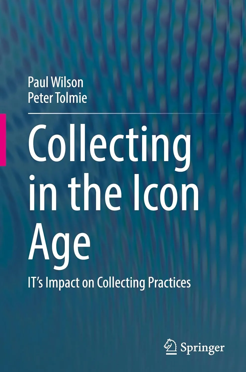 Collecting in the Icon Age: IT's Impact on Collecting Practices