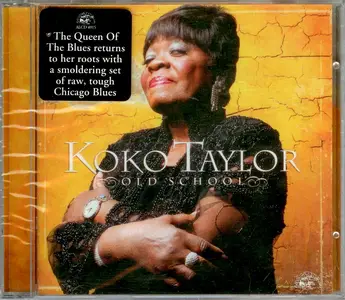 Koko Taylor - Old School (2007)