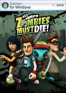 All Zombies Must Die