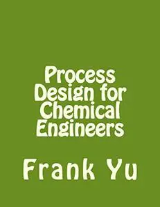 Process Design for Chemical Engineers Supplement