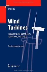 Wind Turbines: Fundamentals, Technologies, Application, Economics, 3rd edition (Repost)