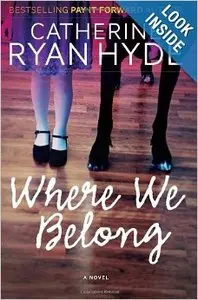 Where We Belong by Catherine Ryan Hyde