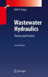 Wastewater Hydraulics: Theory and Practice (Repost)