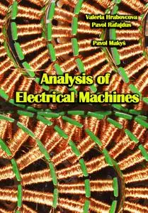 "Analysis of Electrical Machines" by Valeria Hrabovcova, Pavol Rafajdus, Pavol Makyš