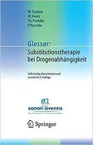 Glossar: Substitutionstherapie bei Drogenabhängigkeit
