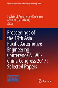Proceedings of the 19th Asia Pacific Automotive Engineering Conference & SAE-China Congress 2017: Selected Papers (Repost)