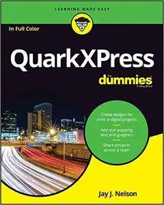 QuarkXPress For Dummies (For Dummies (Computer/Tech))
