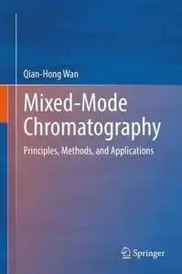 Mixed-Mode Chromatography: Principles, Methods, and Applications