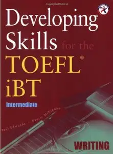 Developing Skills for the TOEFL iBT, Intermediate Writing 